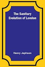 The Sanitary Evolution of London 