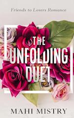 The Unfolding Duet