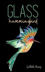 Glass hummingbird 