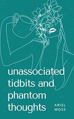 unassociated tidbits and phantom thoughts 