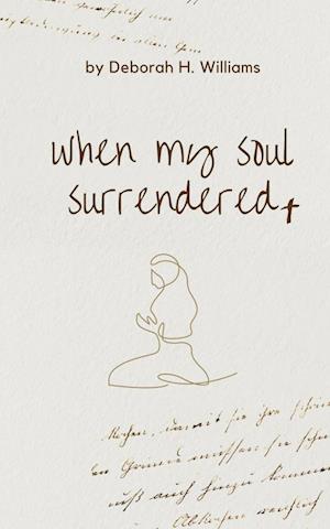 when my soul surrendered