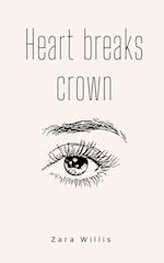 Heart breaks crown 