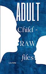 Adult Child - RAW files 