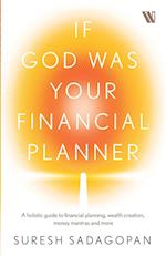 If God Was Your Financial Planner 