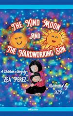 The Kind Moon and the Hardworking Sun 