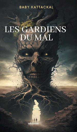 Les Gardiens Du Mal