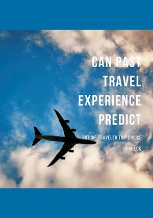 Can Past Travel Experience Predict