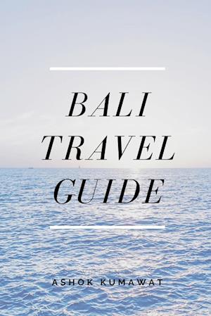 Bali Travel Guide