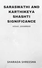 saraswathi and karthikeya shashti significance 