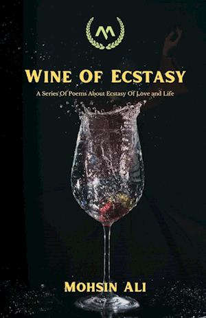 Wine Of Ecstasy