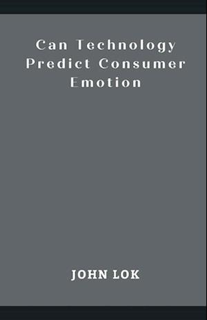 Can Technology Predict Consumer Emotion