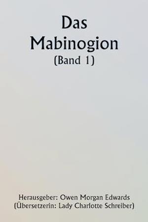 The Mabinogion (Volume 1)