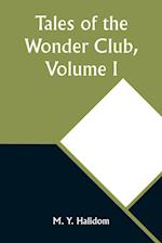 Tales of the Wonder Club, Volume I 