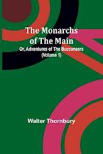 The Monarchs of the Main; Or, Adventures of the Buccaneers (Volume 1) 
