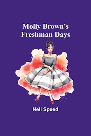 Molly Brown's Freshman Days