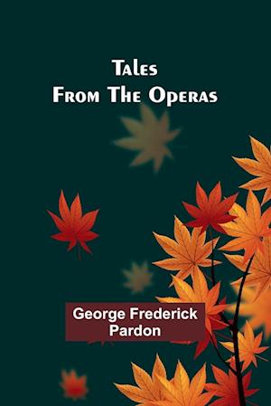 Tales from the Operas