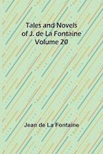 Tales and Novels of J. de La Fontaine - Volume 20 