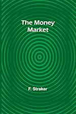 The Money Market 