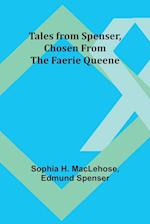 Tales from Spenser, Chosen from the Faerie Queene 