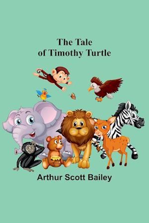 The Tale of Timothy Turtle