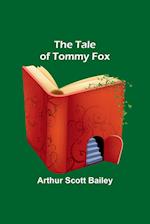 The Tale of Tommy Fox 