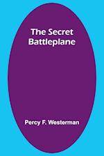 The Secret Battleplane 