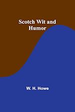 Scotch Wit and Humor 