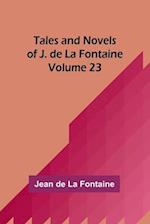 Tales and Novels of J. de La Fontaine - Volume 23 