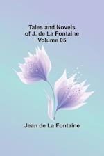 Tales and Novels of J. de La Fontaine - Volume 05 