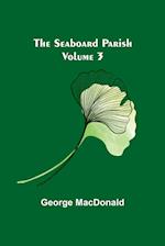 The Seaboard Parish Volume 3 