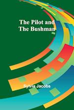 The Pilot and the Bushman 