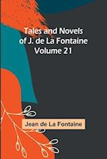 Tales and Novels of J. de La Fontaine - Volume 21 