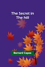 The secret in the hill 