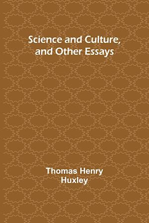 Science and Culture, and Other Essays