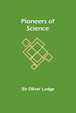Pioneers of Science 