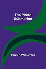 The Pirate Submarine 