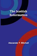 The Scottish Reformation 