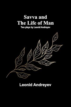 Savva and the Life of Man