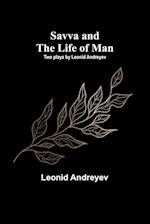 Savva and the Life of Man