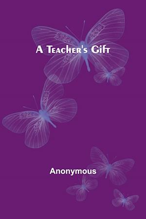 A teacher's gift