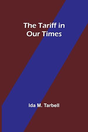 The Tariff in Our Times