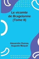 Le vicomte de Bragelonne (Tome II)