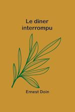 Le dîner interrompu