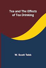 Tea and the effects of tea drinking 