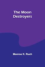 The Moon Destroyers 