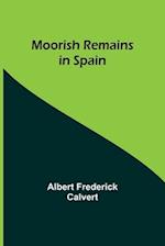 Moorish Remains in Spain 