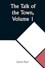 The Talk of the Town, Volume 1 