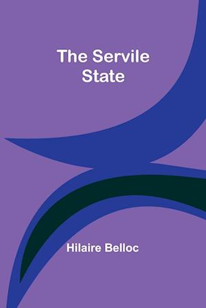 The Servile State