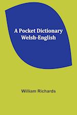A Pocket Dictionary Welsh-English 