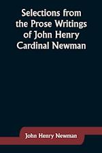 Selections from the Prose Writings of John Henry Cardinal Newman 